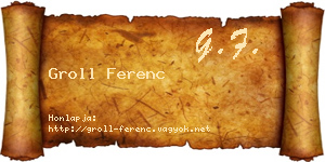 Groll Ferenc névjegykártya
